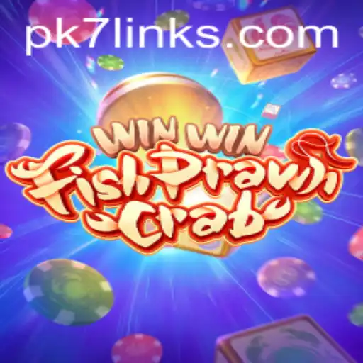 Exploring the Exhilarating World of WinWinFishPrawnCrab and the Intriguing Keyword PK7